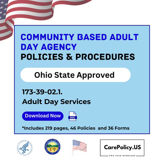 Community Based Adult Day Services (ADS) Agency - Policies and Procedures - Ohio state Licensure