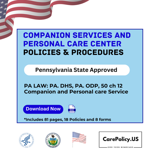 Companion Services and Personal Care Center- Policies and Procedures- Pennsylvania State Approved