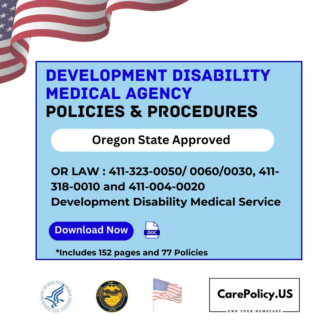 Development Disability Medical Agency - Policies and Procedures - Oregon State Licensure