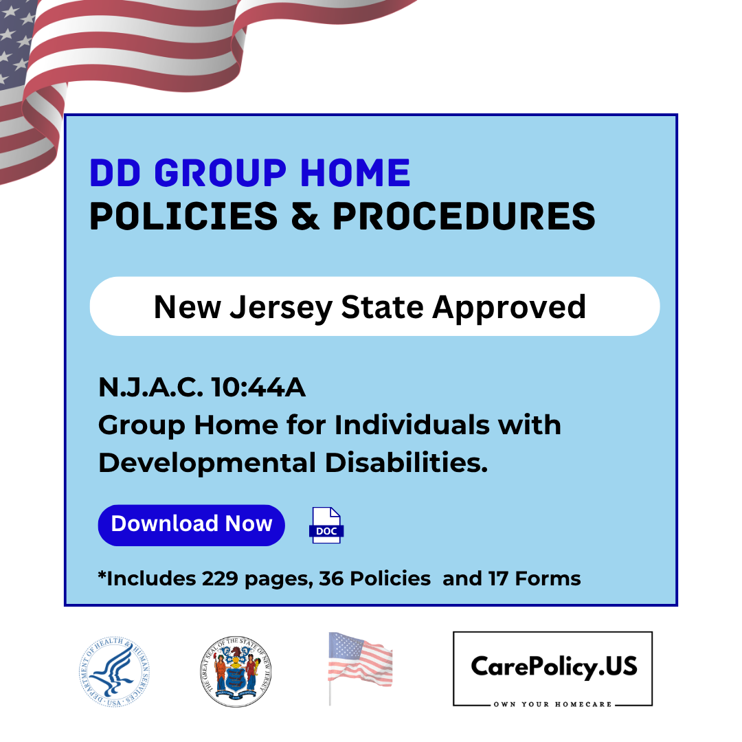 Developmental Disability Group Home – Policies and Procedures – New Jersey Licensure