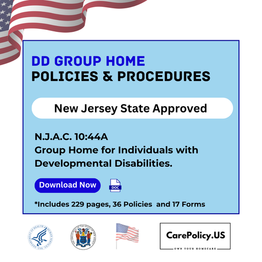Developmental Disability Group Home – Policies and Procedures – New Jersey Licensure