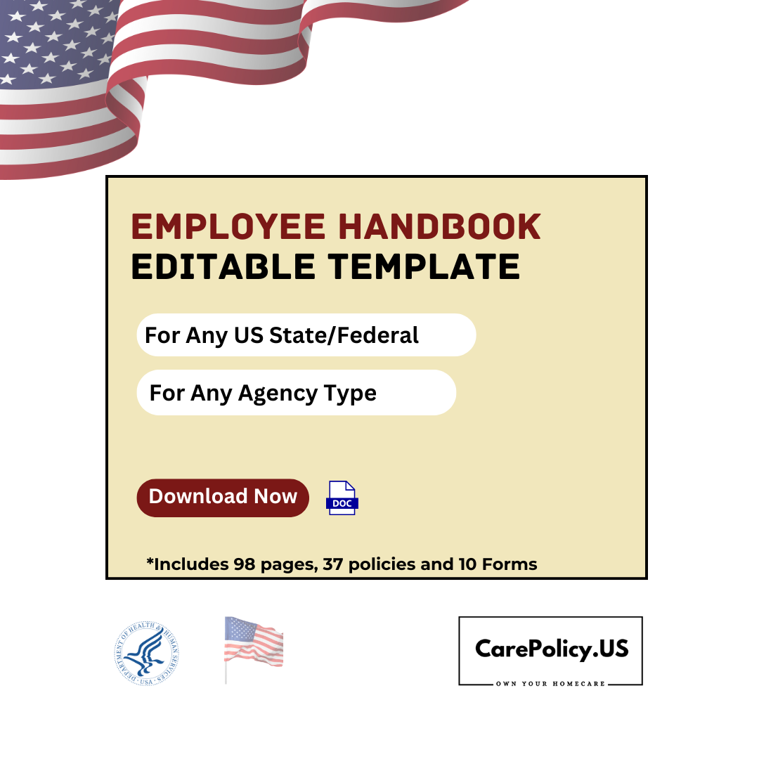 Home Health Employee Handbook - Any Agency - Any US State/Federal