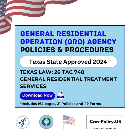 Group Home Residential Operations - Policies and Procedures- Texas State Licensure