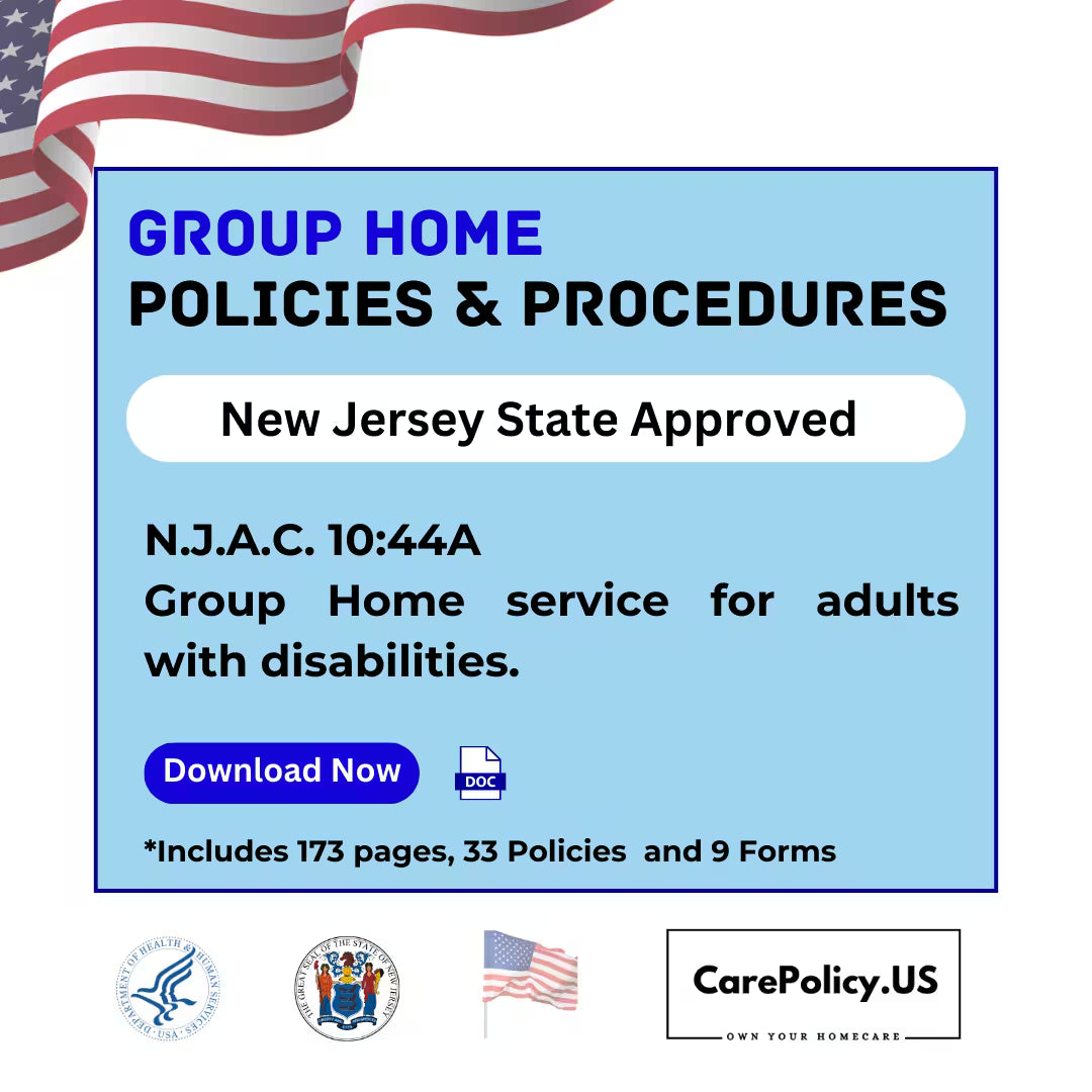 Group Home- Policies and Procedures- New Jersey State Licensure
