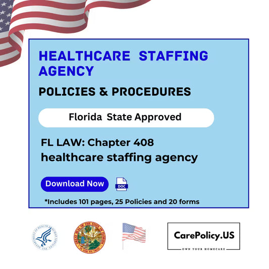 Healthcare Staffing Agency – Policies and Procedures – Florida State Licensure