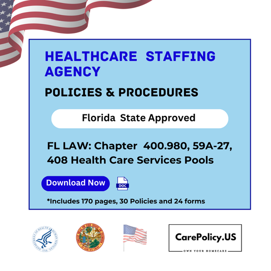Healthcare Staffing Agency – Policies and Procedures – Florida State Licensure