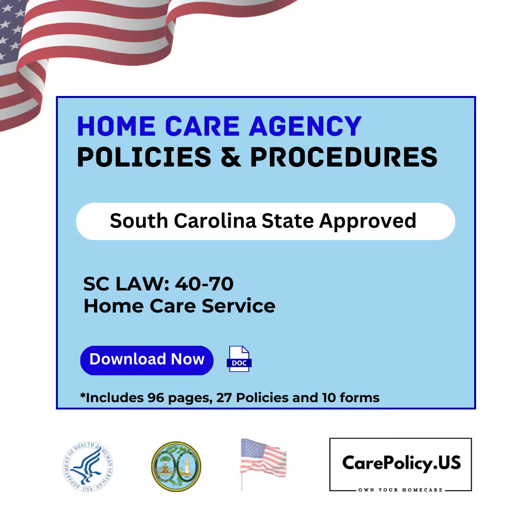 Home Care Agency- Policies and Procedures- South Carolina State Licensure