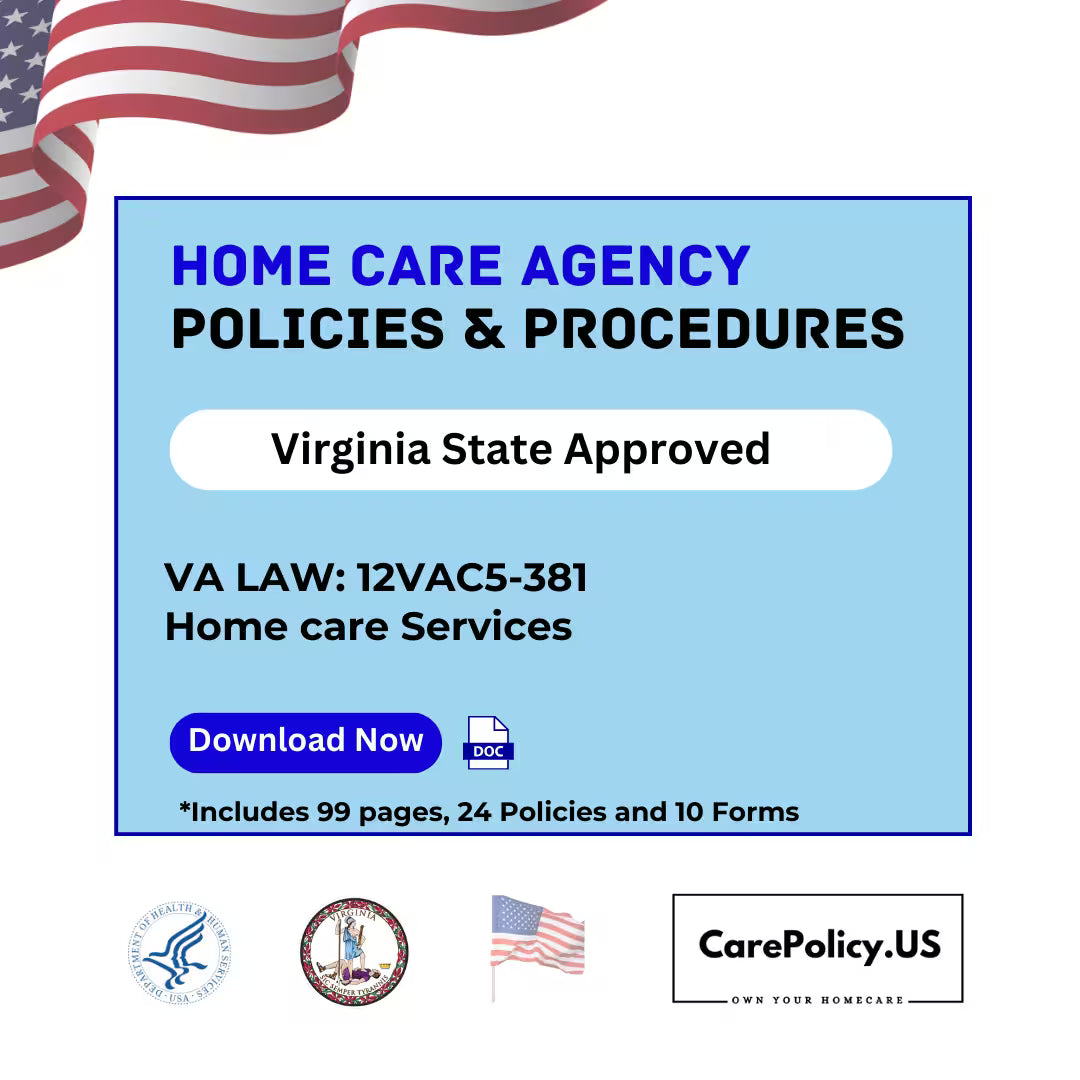 Home Care Agency- Policies and Procedures- Virginia State Licensure