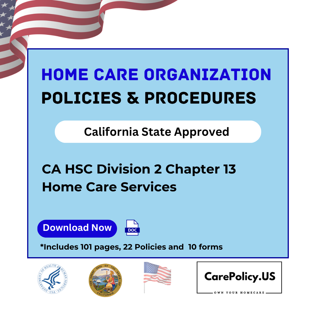 Home Care Organization – Policies and Procedures – California State Licensure