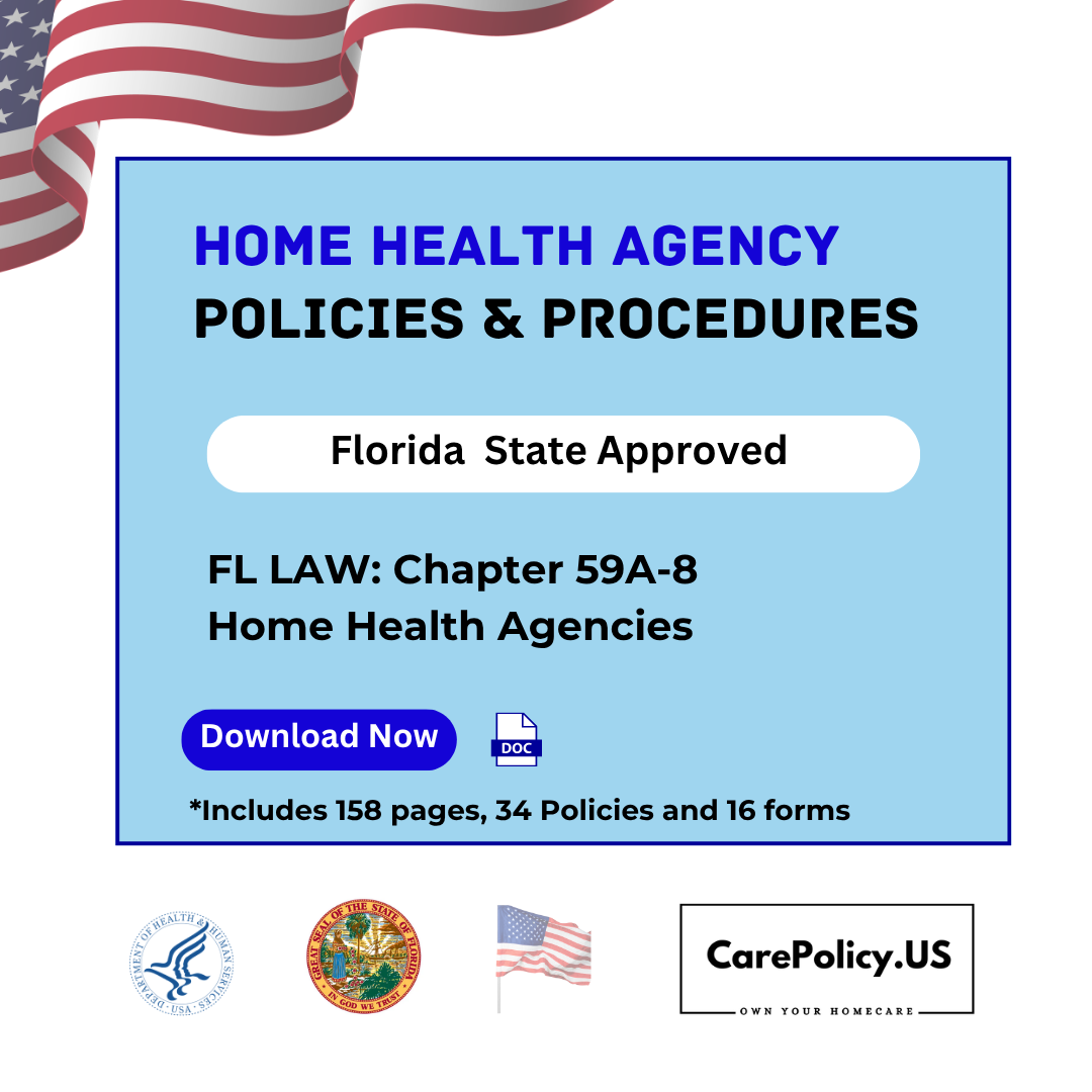Home Health Agency – Policies and Procedures – Florida State Licensure