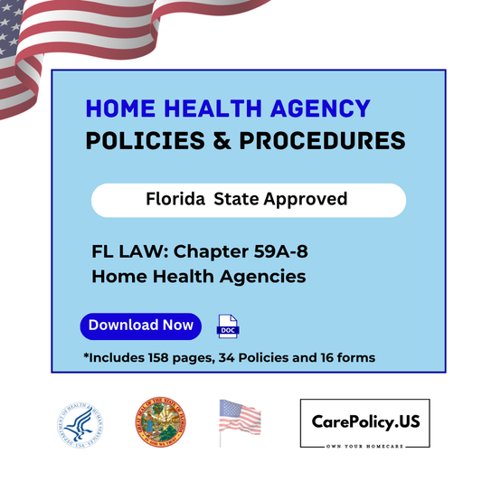 Home Health Agency – Policies and Procedures – Florida State Licensure