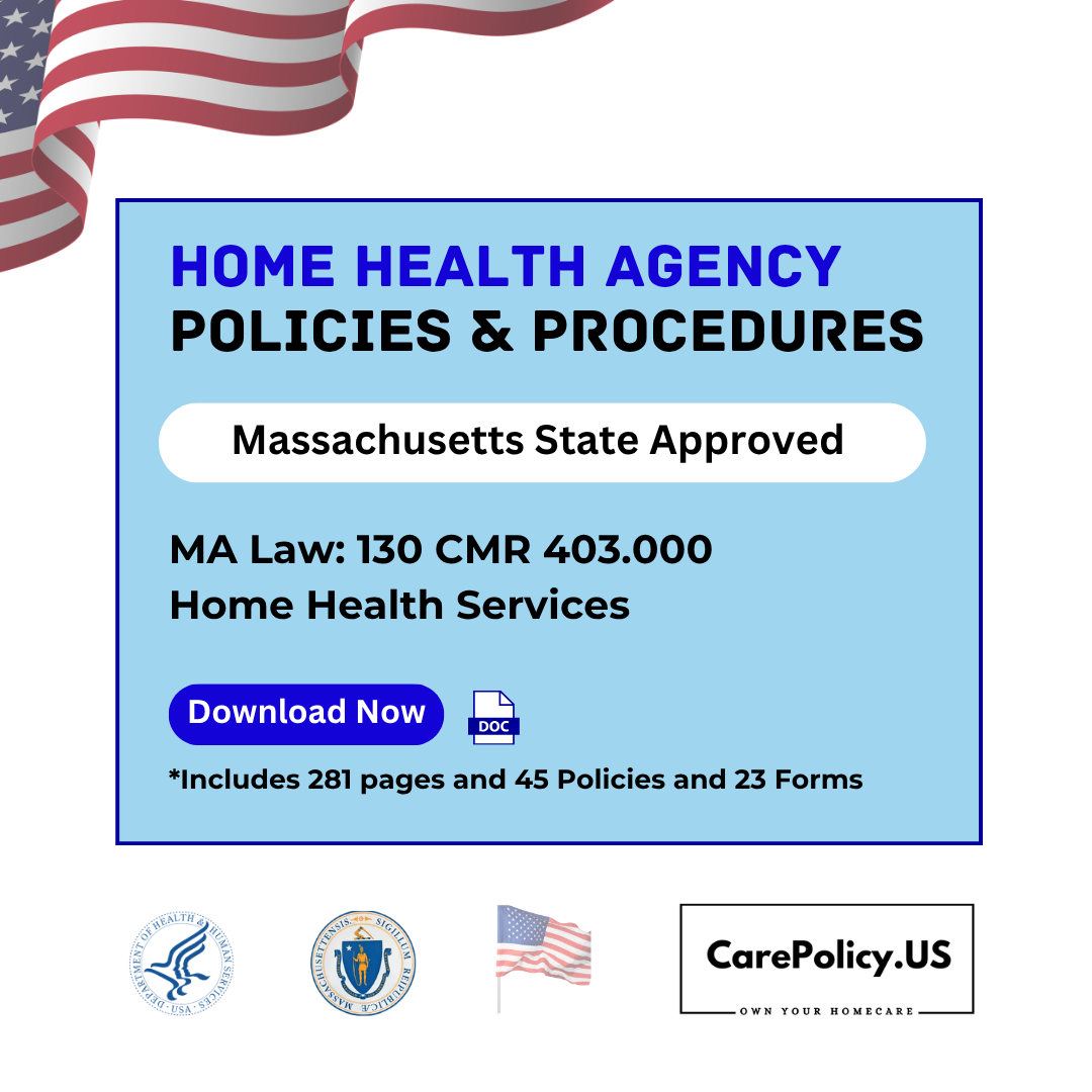 Home Health Agency – Policies and Procedures – Massachusetts Licensure