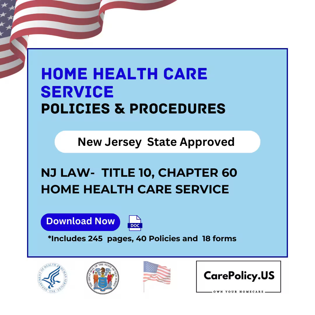 Home Health Care Service – Policies and Procedures – New Jersey State Licensure