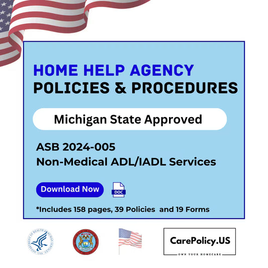 Home Help Agency  - Policies and Procedures - Michigan state Licensure