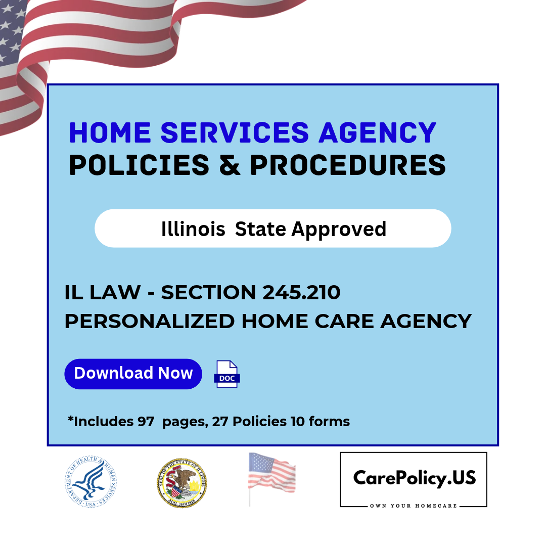 Home Services Agency- Policies and Procedures- Illinois State Licensure