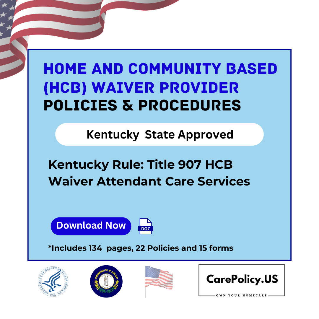 Home and Community Based (HCB) Waiver Provider – Policies and Procedures – Kentucky State Licensure