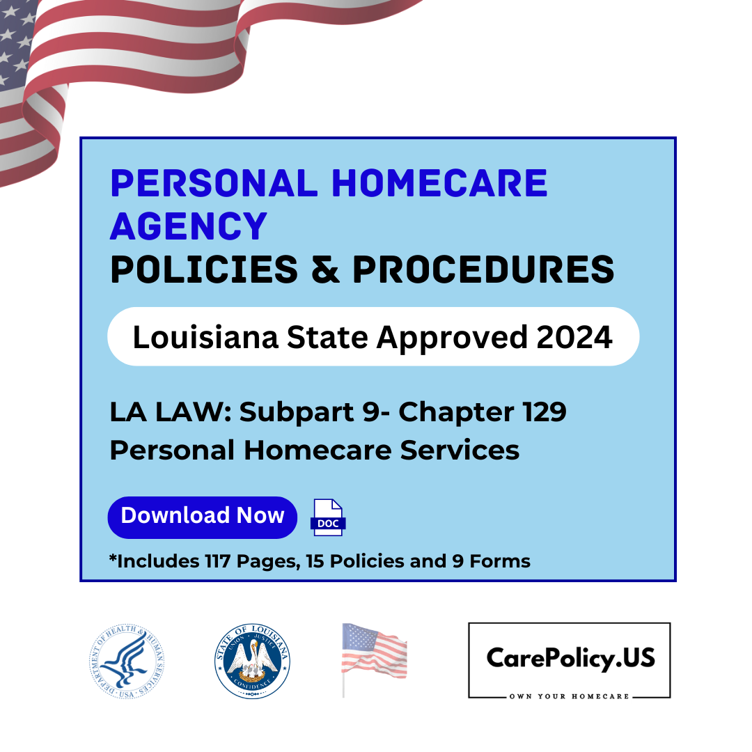 Personal Homecare Agency- Policies and Procedures- Louisiana State Licensure