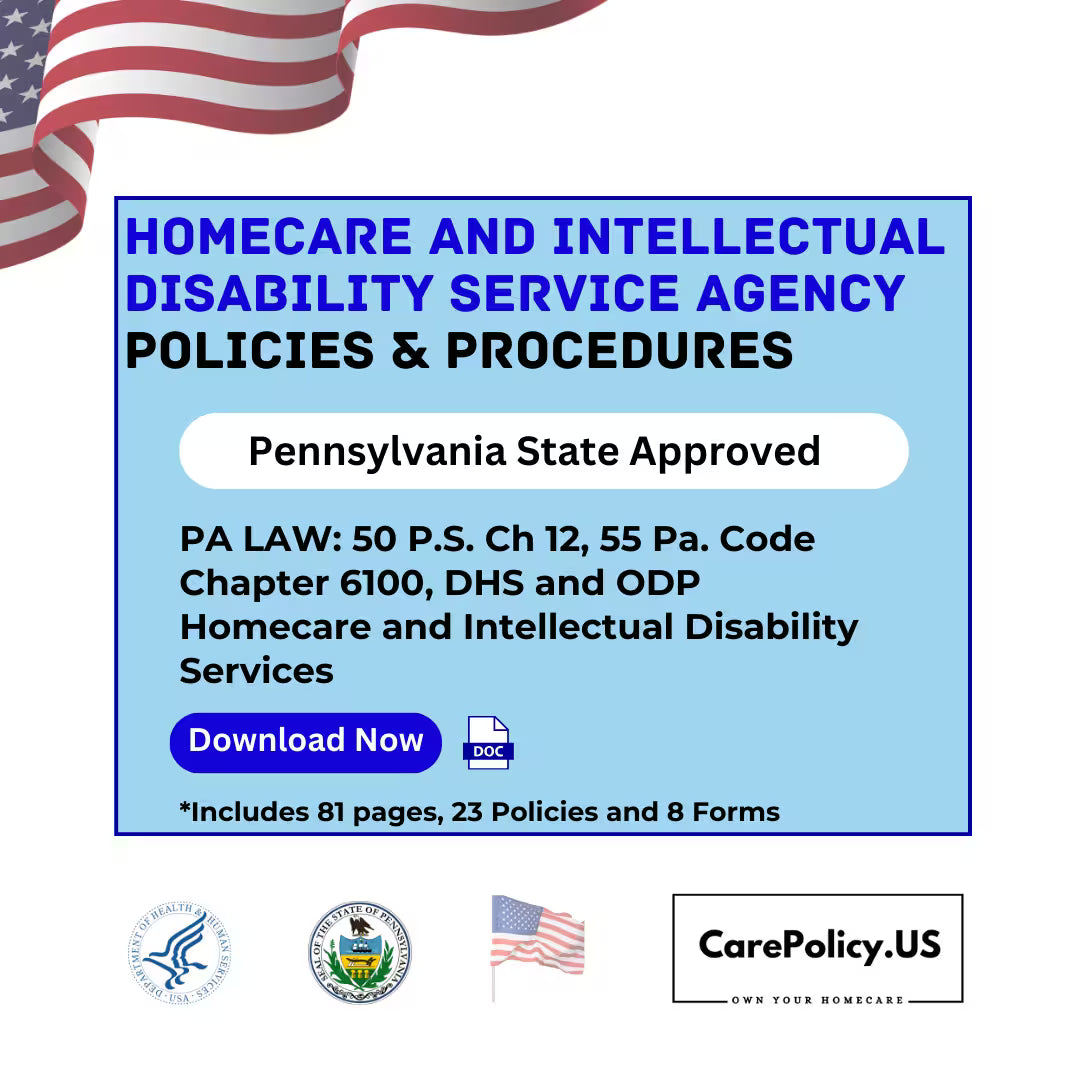 Homecare and Intellectual Disability Service Agency- Policies and Procedures - Pennsylvania State Licensure