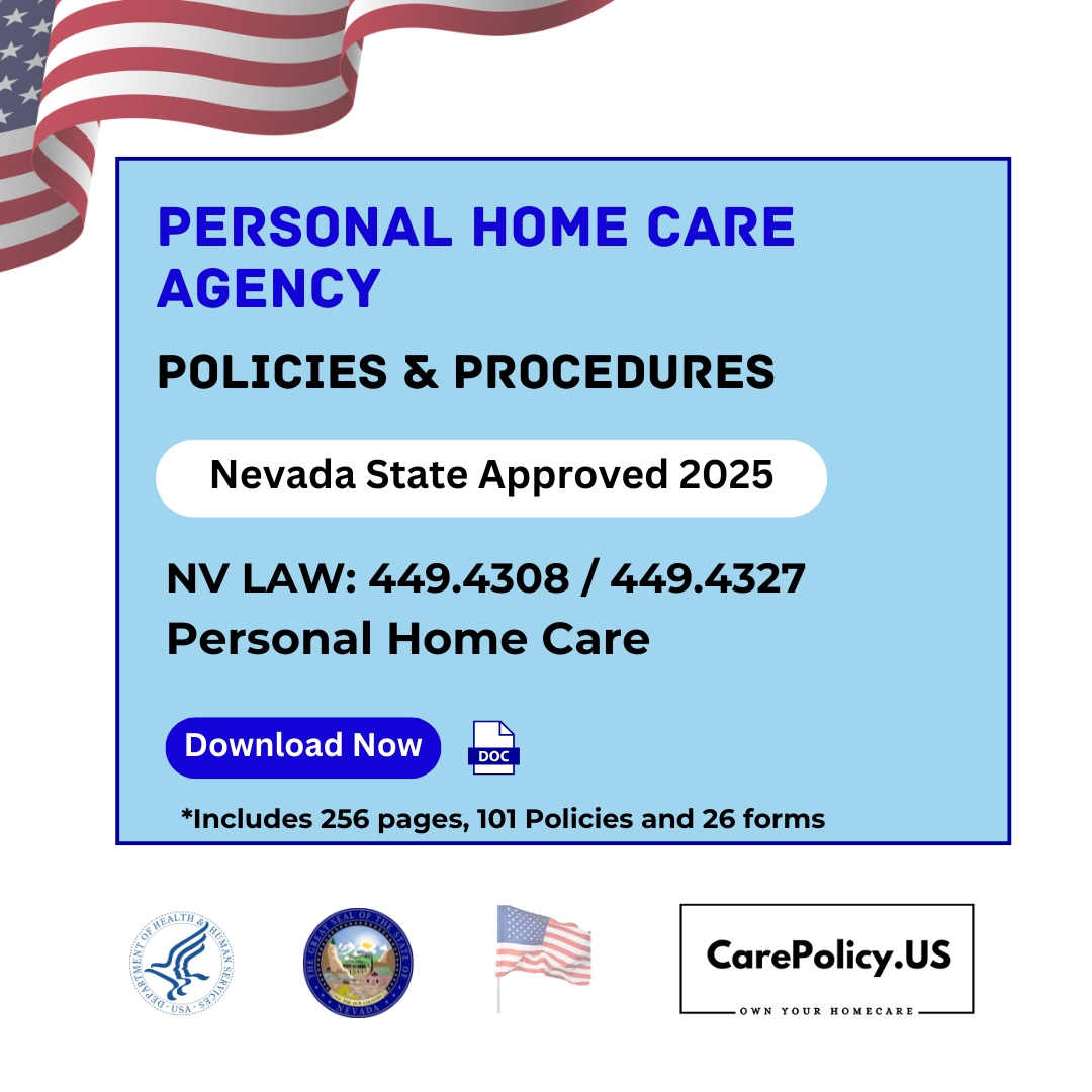 Personal Home Care Agency – Policies and Procedures – Nevada State Licensure
