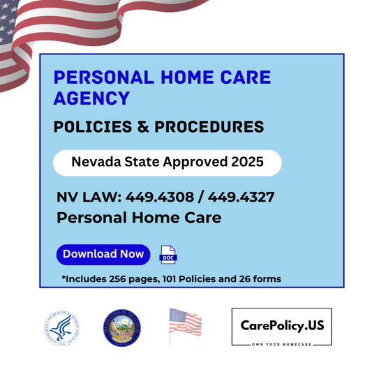 Personal Home Care Agency – Policies and Procedures – Nevada State Licensure