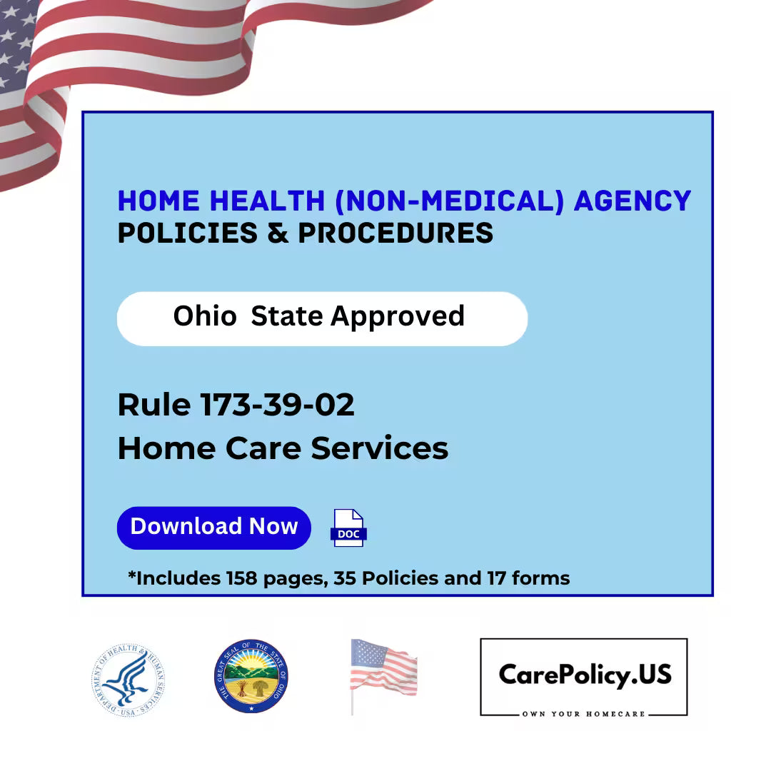 Non-medical Home Health Agency - Policies and Procedures - Ohio state Licensure