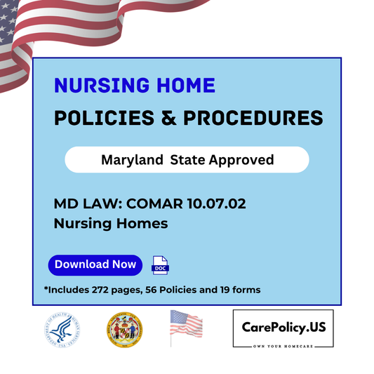 Nursing Home – Policies and Procedures – Maryland State Licensure