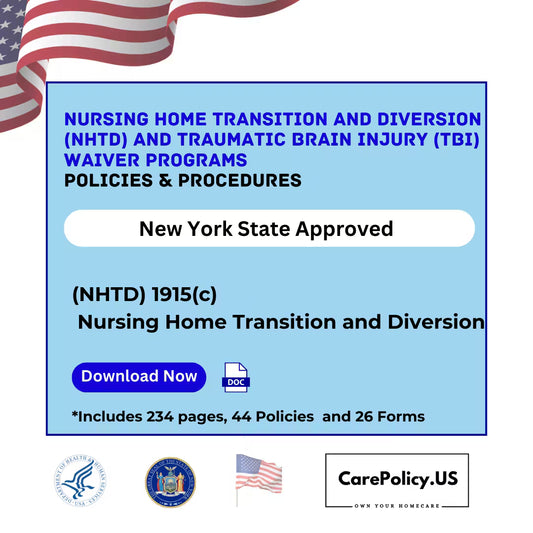 Nursing Home Transition and Diversion (NHTD) and Traumatic Brain Injury (TBI) Waiver Programs  - Policies and Procedures - New York state Licensure