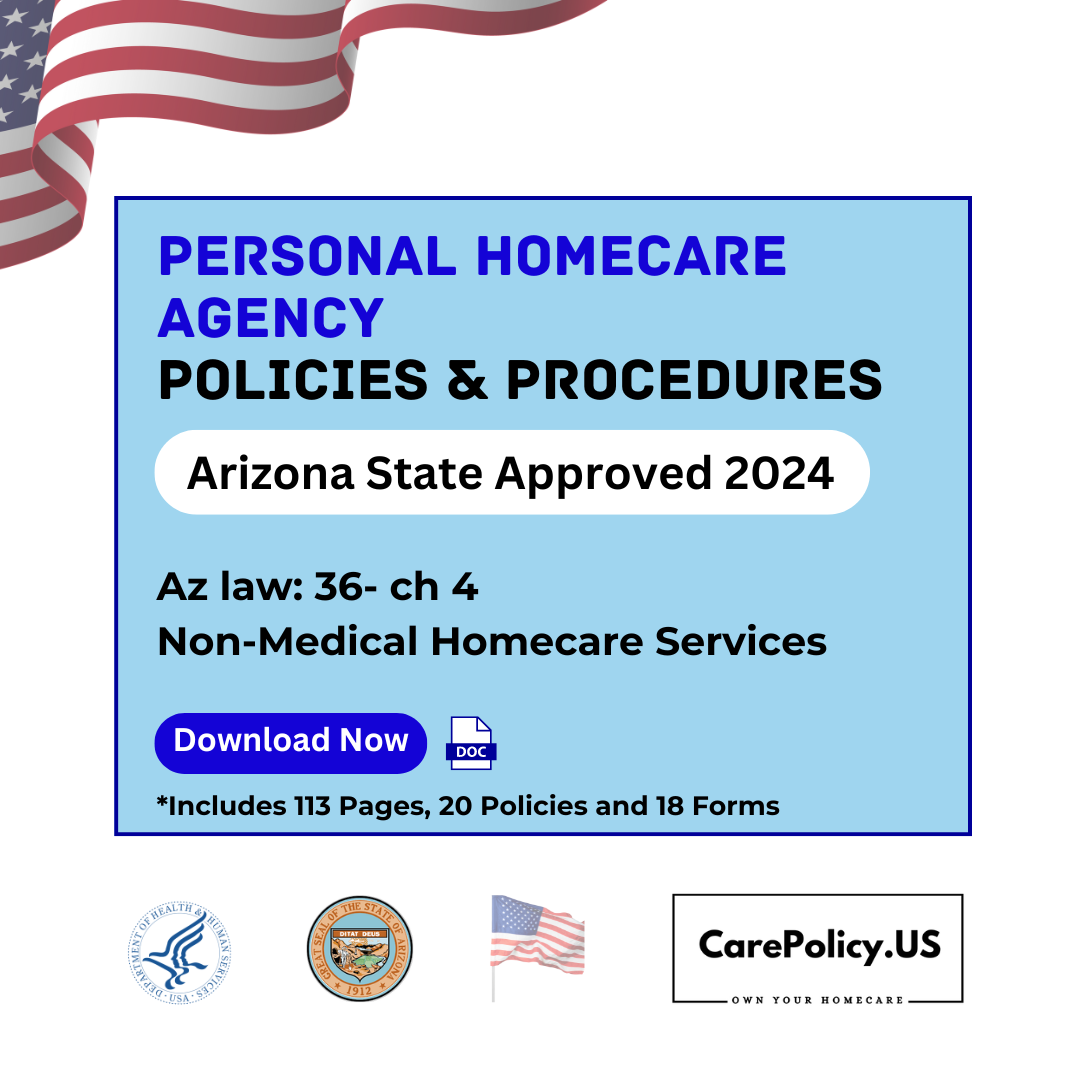 Personal Homecare Agency- Policies and Procedures- Arizona State Licensure