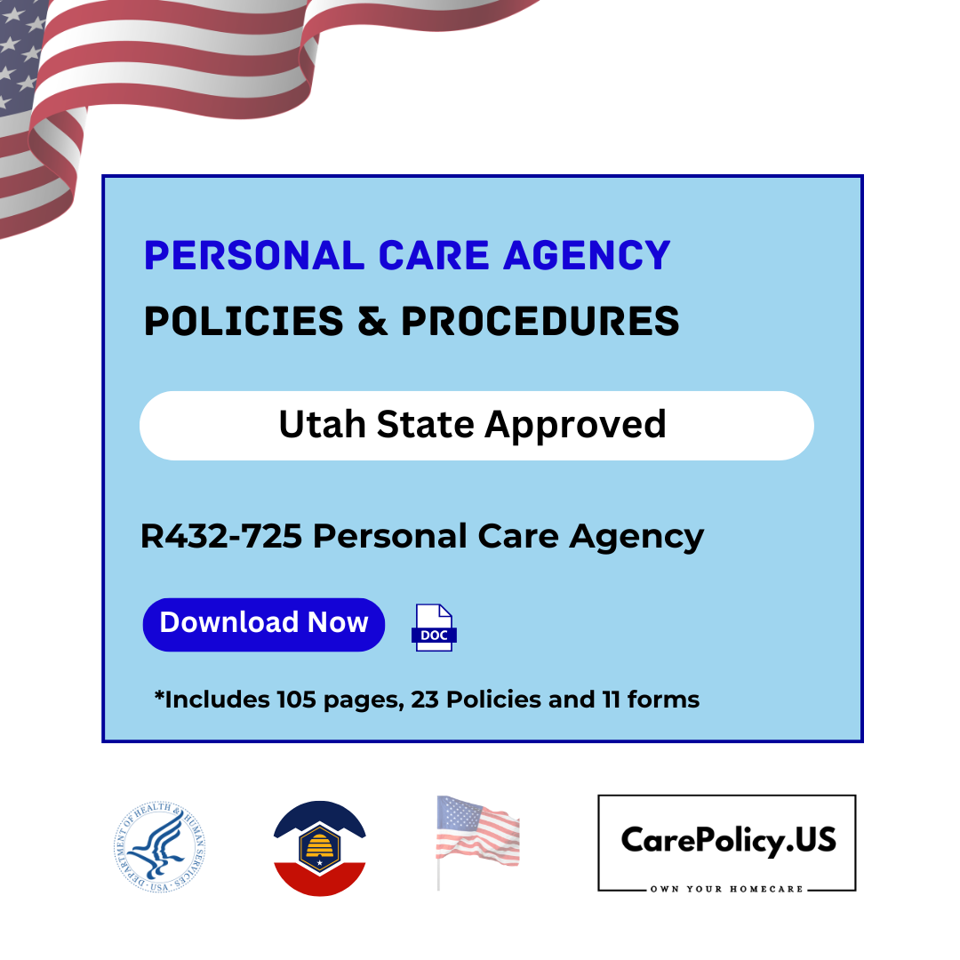 Personal Care Agency – Policies and Procedures – Utah State Licensure