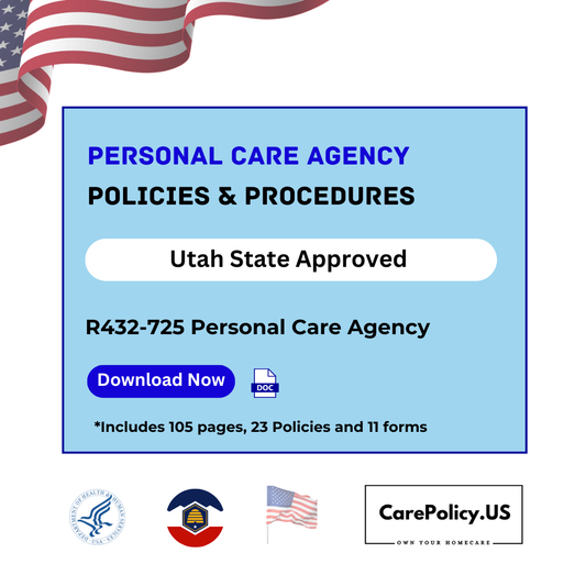 Personal Care Agency – Policies and Procedures – Utah State Licensure