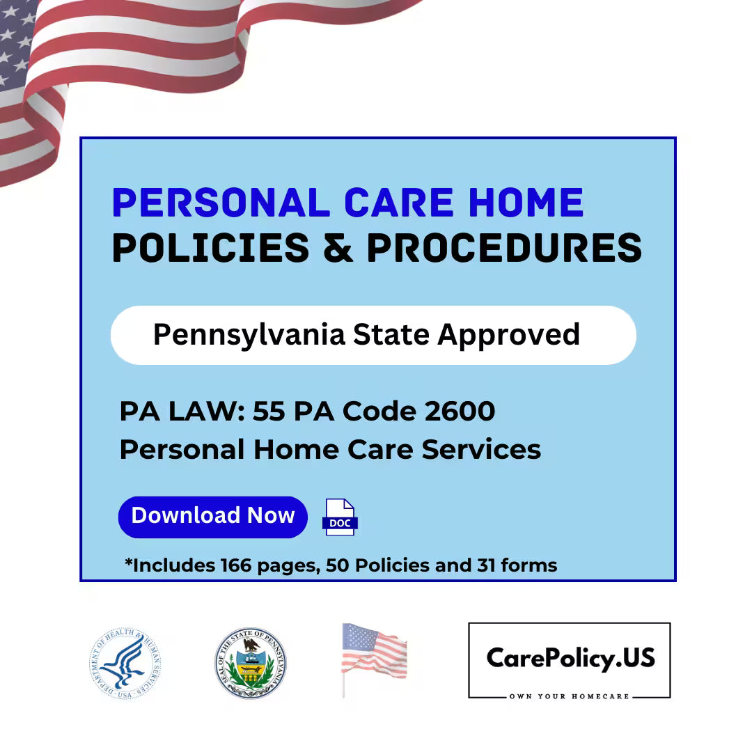 Personal Care Home - Policies and Procedures - Pennsylvania State Licensure