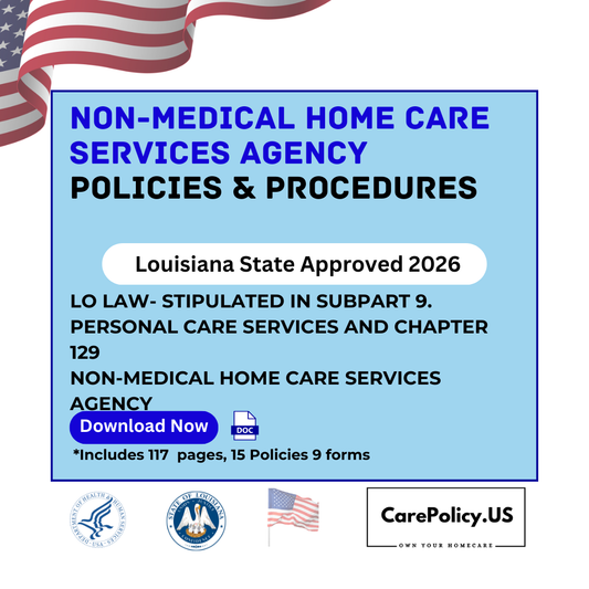 Personal Homecare Agency- Policies and Procedures- Louisiana State Licensure