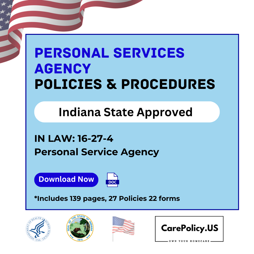 Personal Services Agency - Policies and Procedures - Indiana State Licensure