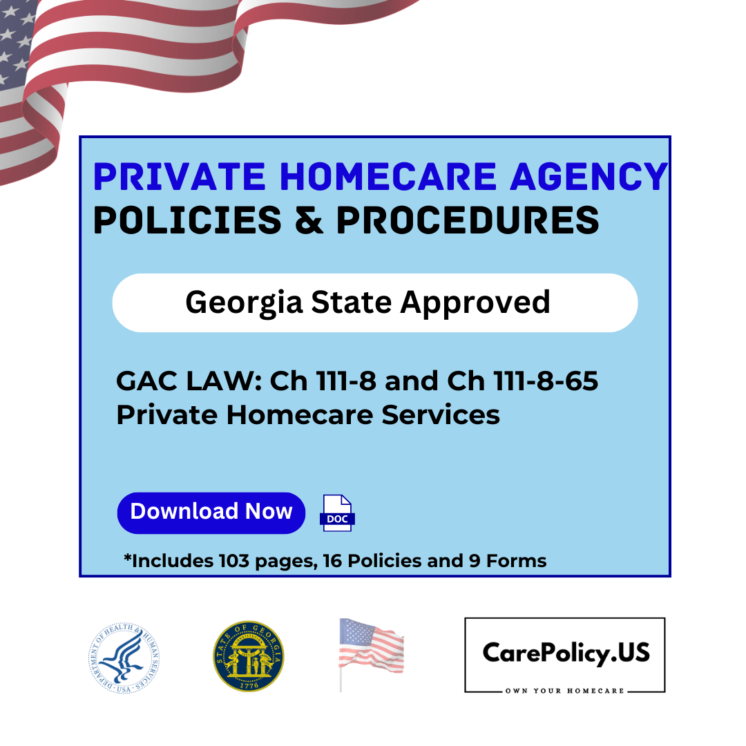 Private Home Care Provider - Policies and Procedures - Georgia state Licensure