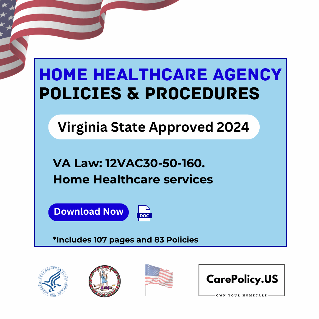 Home Health Care Agency-Policy and Procedure Manual-Virginia State Licensure