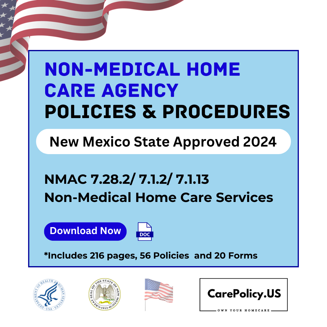 Non-Medical Home Care Agency- Policies and Procedures- New Mexico State Licensure