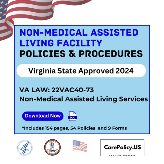 Non-Medical Assisted Living Facility-Policies and Procedures-Virginia State Licensure