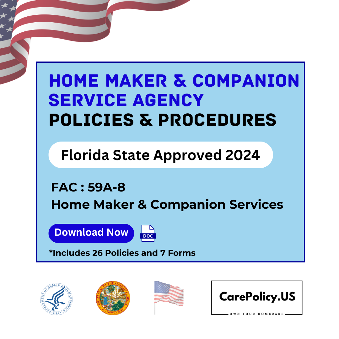 Home Maker and Companionship Service Agency- Policies and Procedures- Florida State Licensure