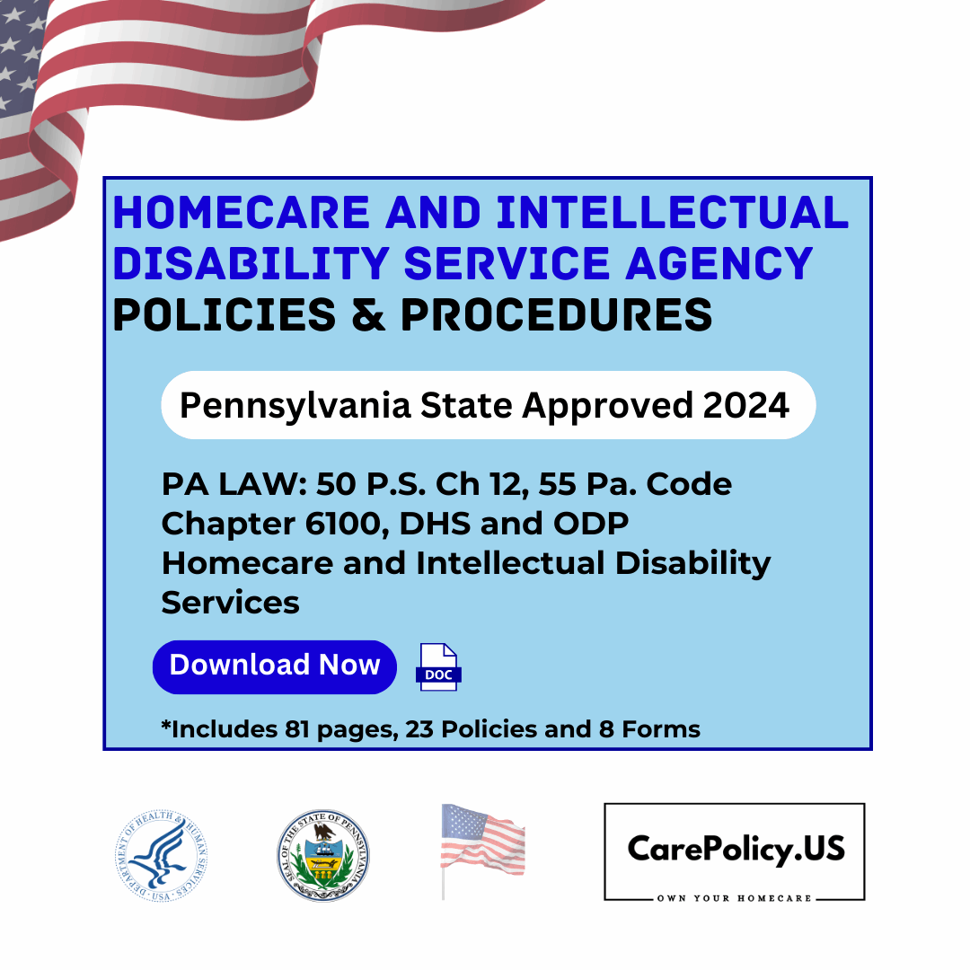 Homecare and Intellectual Disability Service Agency- Policies and Procedures - Pennsylvania State Licensure