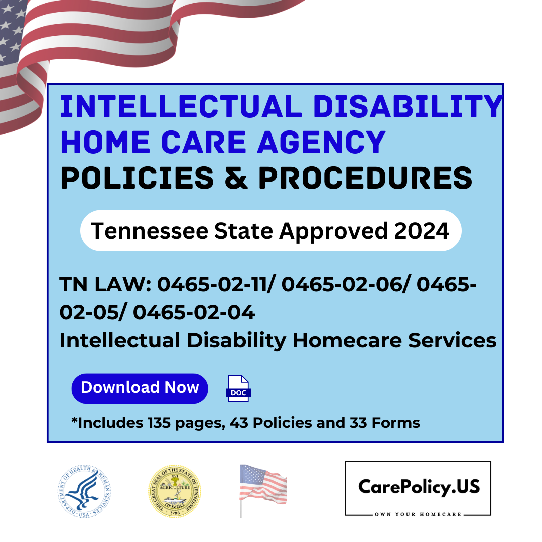 Intellectual Disability Home Care Agency- Policies and Procedures- Tennessee State Licensure - CarePolicy.US