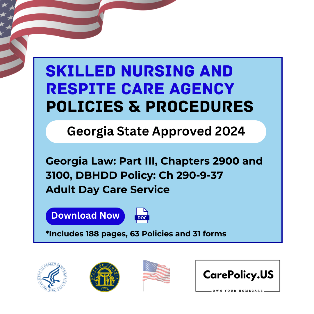 Skilled Nursing and Respite Care Agency- Policies and Procedures- Georgia State Licensure