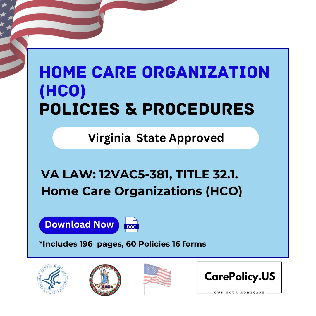 Home Care Organization (HCO) – Policies and Procedures – Virginia State Licensure