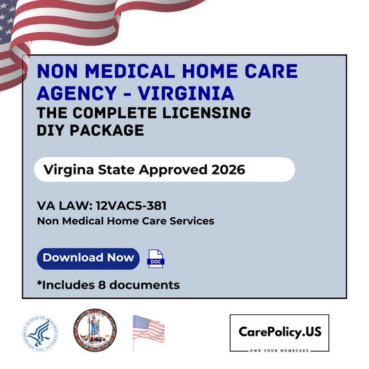 Non Medical Home Care Agency - Virginia State Complete Licensure Package