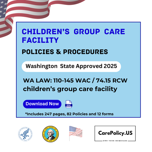 Children’s Group Care Facility – Policies and Procedures – Washington State Licensure